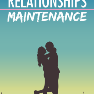 Relationships Maintenance